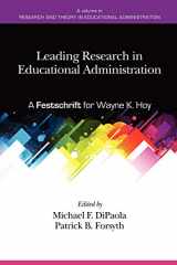 9781617354441-1617354449-Leading Research in Educational Administration: A Festschrift for Wayne K. Hoy (Research and Theory in Educational Administration)