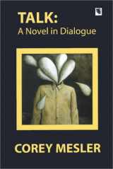 9780942979862-0942979869-Talk: A Novel in Dialogue