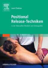 9783437562303-3437562304-Positional Release-Techniken in der Manuellen Medizin und Osteopathie (German Edition)