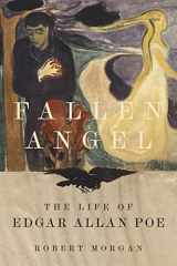 9780807180457-0807180459-Fallen Angel: The Life of Edgar Allan Poe