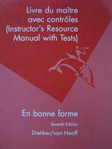 9780618012442-0618012443-En bonne forme: Livre du maitre avec controles (Instructor's Resource Manual withTests)