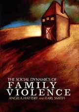 9780813344638-0813344638-The Social Dynamics of Family Violence