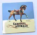 9780811833479-081183347X-Carousel Animals: Artistry in Motion