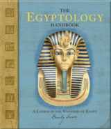 9780763629328-0763629324-The Egyptology Handbook: A Course in the Wonders of Egypt (Ologies)