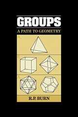 9780521347938-0521347939-Groups: A Path to Geometry