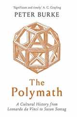 9780300250022-0300250029-The Polymath: A Cultural History from Leonardo da Vinci to Susan Sontag