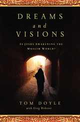 9780849947209-0849947200-Dreams and Visions: Is Jesus Awakening the Muslim World?