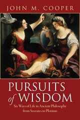 9780691159706-069115970X-Pursuits of Wisdom: Six Ways of Life in Ancient Philosophy from Socrates to Plotinus