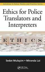 9781498746502-1498746500-Ethics for Police Translators and Interpreters (Advances in Police Theory and Practice)