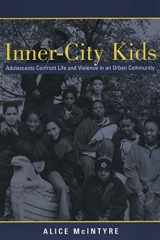 9780814756362-0814756360-Inner City Kids: Adolescents Confront Life and Violence in an Urban Community (Qualitative Studies in Psychology, 4)
