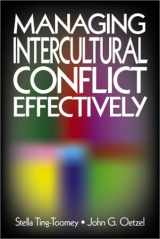 9780803948426-0803948425-Managing Intercultural Conflict Effectively (Communicating Effectively in Multicultural Contexts)