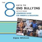9780393711820-039371182X-The 8 Keys to End Bullying Activity Book Companion Guide for Parents & Educators (8 Keys to Mental Health)