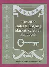 9781577830030-1577830032-The 2000 Hotel & Lodging Market Research Handbook