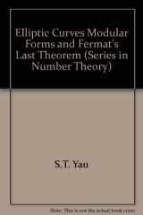 9781571460264-1571460268-Elliptic Curves, Modular Forms, and Fermat's Last Theorem (Series in Number Theory)