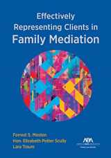 9781639052134-1639052135-Effectively Representing Clients in Family Mediation