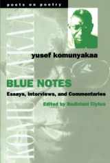 9780472066513-047206651X-Blue Notes: Essays, Interviews, and Commentaries (Poets On Poetry)