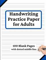 9781914329791-1914329791-Handwriting Practice Paper for Adults: 100 Blank Pages of Writing Paper with Narrow Dotted Lines | Handwriting Practice Book for Print Writing and Cursive
