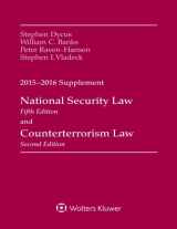 9781454859161-1454859164-National Security Law and Counterterrorism Law: 2015-2016 Supplement