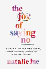 9780785290445-0785290443-The Joy of Saying No: A Simple Plan to Stop People Pleasing, Reclaim Boundaries, and Say Yes to the Life You Want