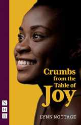 9781839040023-1839040025-Crumbs from the Table of Joy (NHB Modern Plays)