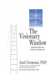 9780835608459-083560845X-The Visionary Window: A Quantum Physicist's Guide to Enlightenment