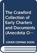 9780404639570-0404639577-The Crawford Collection of Early Charters and Documents (Anecdota Oxoniensia. Medieval and Modern Series, Vol. 7)
