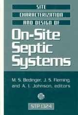 9780803124202-0803124201-Site Characterization and Design of On-Site Septic Systems (Astm Special Technical Publication)