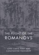 9781568523972-1568523971-Flight of the Romanovs