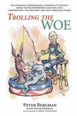 9781629337029-1629337021-Trolling the Woe - Illustrated Commentary, Comedy & Couplets from Radiofreeoz.com
