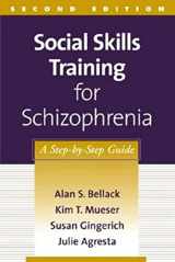 9781572308466-157230846X-Social Skills Training for Schizophrenia: A Step-by-Step Guide