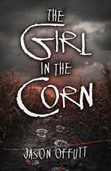 9780744304473-0744304474-The Girl in the Corn (1)