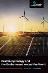 9781440859298-1440859299-Examining Energy and the Environment around the World (Global Viewpoints)