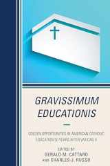 9781475810974-1475810970-Gravissimum Educationis: Golden Opportunities in American Catholic Education 50 Years after Vatican II