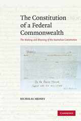 9780521716895-0521716896-The Constitution of a Federal Commonwealth: The Making and Meaning of the Australian Constitution