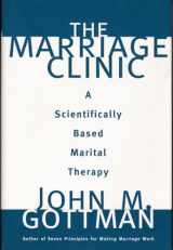 9780393702828-0393702820-The Marriage Clinic: A Scientifically Based Marital Therapy (Norton Professional Books (Hardcover))