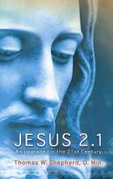 9780871593351-0871593351-Jesus 2.1: An Upgrade for the 21st Century