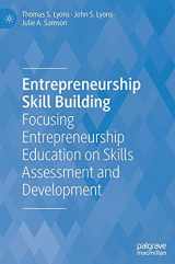 9783030779191-303077919X-Entrepreneurship Skill Building: Focusing Entrepreneurship Education on Skills Assessment and Development