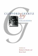 9780226756097-0226756092-Clifford Geertz by His Colleagues
