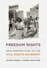 9780813134482-081313448X-Freedom Rights: New Perspectives on the Civil Rights Movement (Civil Rights and Struggle)