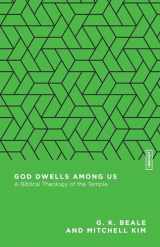 9780830855353-0830855351-God Dwells Among Us: A Biblical Theology of the Temple (Essential Studies in Biblical Theology)