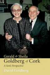 9781781195949-1781195943-Gerald & Sheila Goldberg of Cork: A Son's Perspective