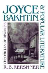 9780807843871-0807843873-Joyce, Bakhtin, and Popular Literature: Chronicles of Disorder