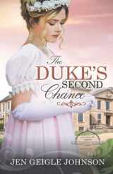9781734128802-1734128801-The Duke's Second Chance: Clean Regency Romance (Lords for the Sisters of Sussex)