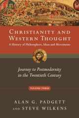 9780830839537-0830839534-Christianity and Western Thought: Journey to Postmodernity in the Twentieth Century (Volume 3) (Christianity and Western Thought Series)