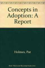 9780961187224-0961187220-Concepts in Adoption: A Report