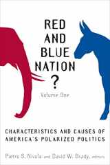 9780815760825-0815760825-Red and Blue Nation?: Characteristics and Causes of America's Polarized Politics