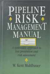 9780884150350-0884150356-Pipeline Risk Management Manual