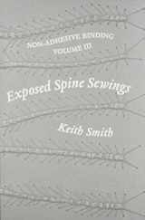 9780963768247-0963768247-Non Adhesive Binding, Vol. 3: Exposed Spine Sewings