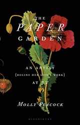 9781608195237-1608195236-The Paper Garden: An Artist Begins Her Life's Work at 72