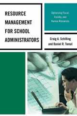 9781475802528-1475802528-Resource Management for School Administrators: Optimizing Fiscal, Facility, and Human Resources (The Concordia University Leadership Series)